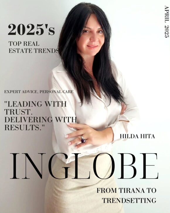 Hilda Hita: Shaping Albania’s Real Estate Future with Vision and Integrity