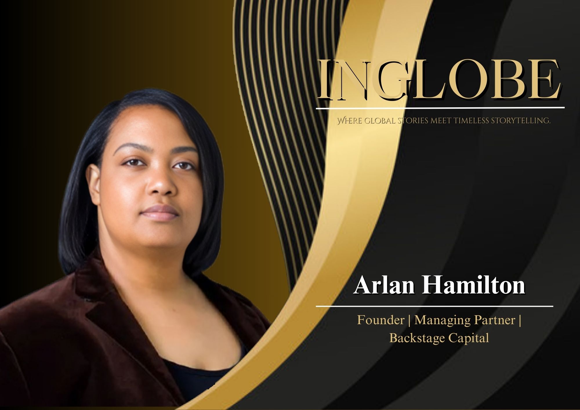 Arlan Hamilton — 30 Global Women Leaders of Excellence | Inglobe Magazine