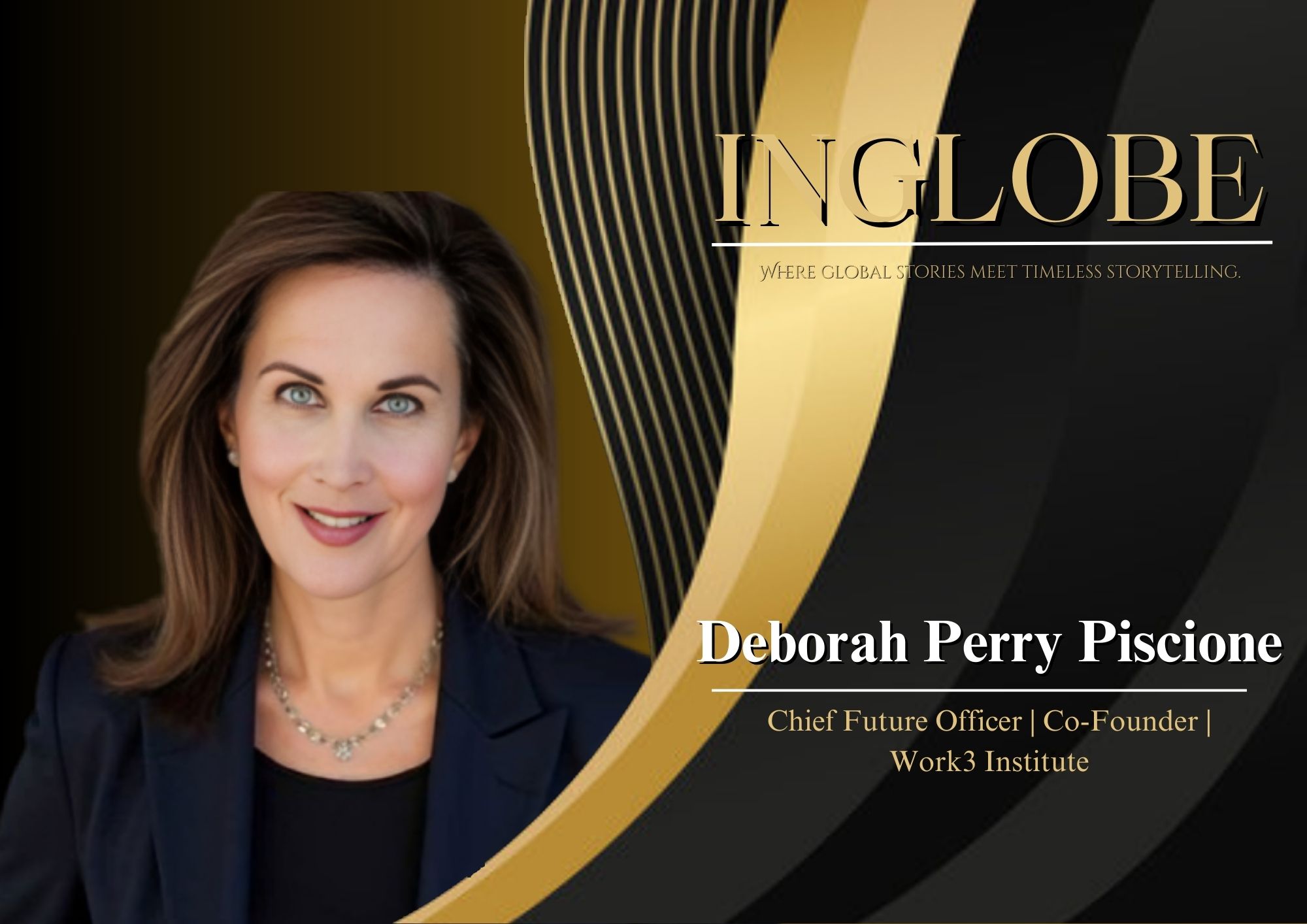 Deborah Perry Piscione — 30 Global Women Leaders of Excellence | Inglobe Magazine