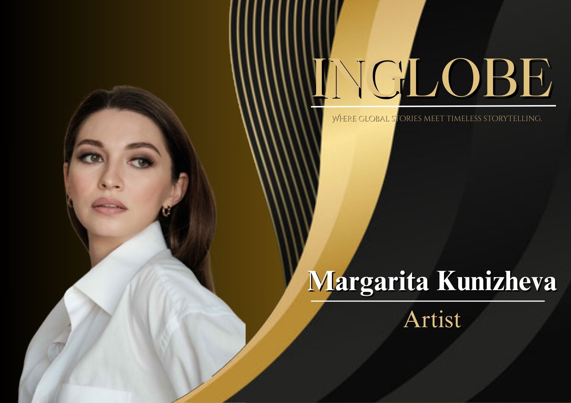 Margarita Kunizheva — 30 Global Women Leaders of Excellence | Inglobe Magazine
